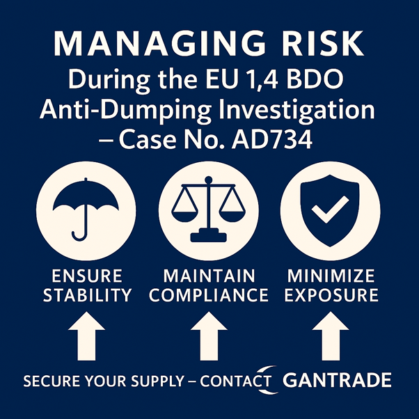 Managing Risk During the EU 1,4 BDO Anti-Dumping Investigation – Case No. AD734